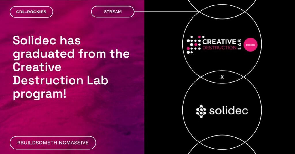 Solidec Graduates from the Creative Destruction Lab Program