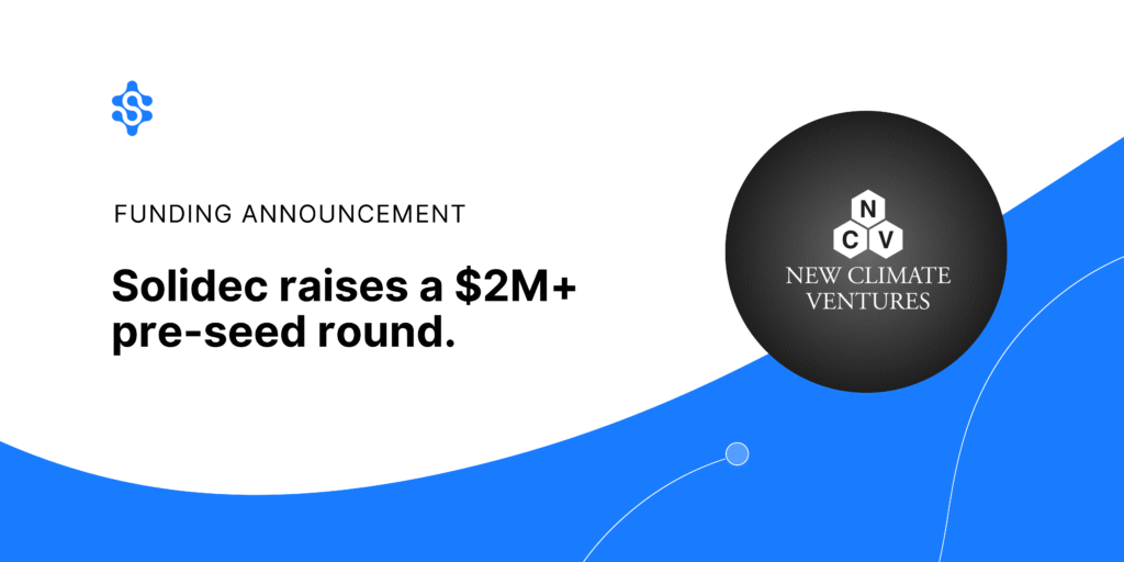 Solidec Raises $2M Pre-Seed Round to Reinvent Chemical Manufacturing