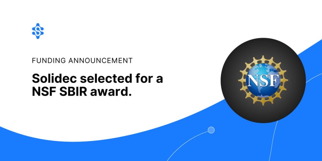 Solidec Selected for an NSF SBIR Award